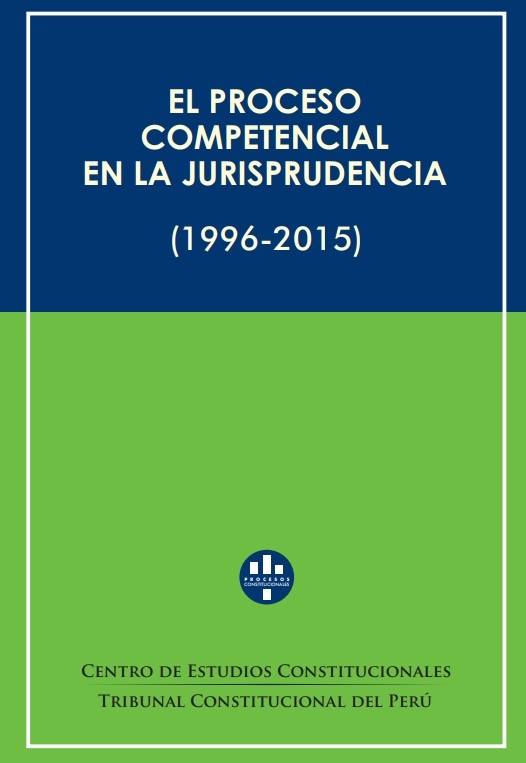 Colegio de Abogados de Lima - EL PROCESO COMPETENCIAL EN LA JURISPRUDENCIA 1996 - 2015