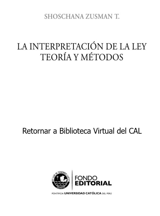 Colegio de Abogados de Lima - LA INTERPRETACION DE LA LEY : TEORIA Y METODOS