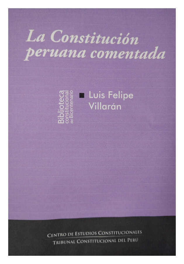 Colegio de Abogados de Lima - La Constitución  Peruana comentada