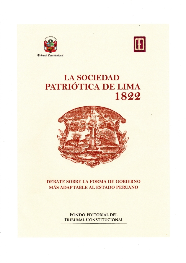 Colegio de Abogados de Lima - LA SOCIEDAD PATRIOTICA DE LIMA 1822