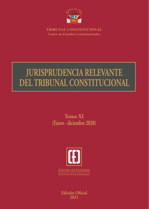 Colegio de Abogados de Lima - JURISPRUDENCIA RELEVANTE DEL TRIBUNAL CONSTITUCIONAL - TOMO XI